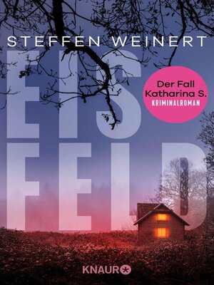 cover image of Eisfeld--Der Fall Katharina S.